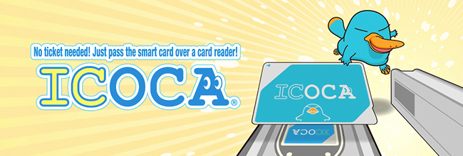 No ticket needed! Just pass the smart card over a card reader! ICOCA
