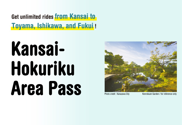 Kansai-Hokuriku Area Pass Information