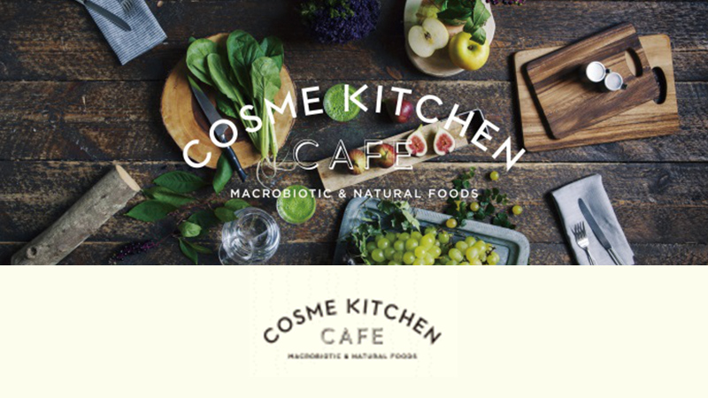 [Organic café] Cosme Kitchen Café