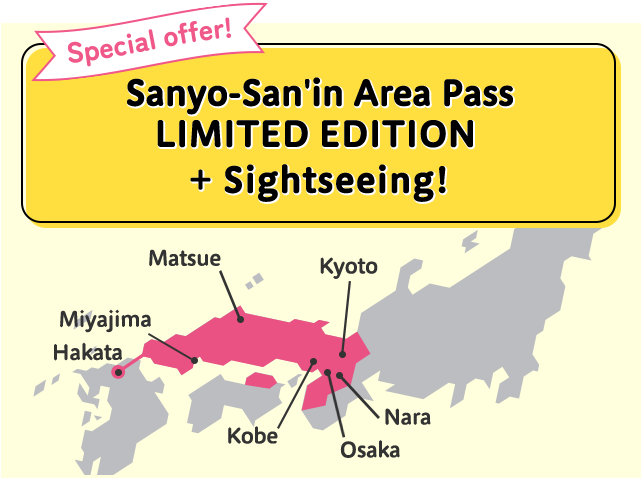 Special offer! Kansai WIDE Area Pass LIMITED EDITION + Sightseeing!