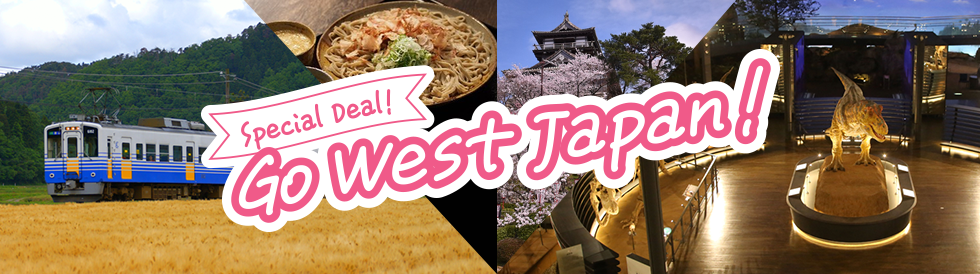 Special Deal! Go west Japan!