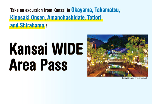 Kansai WIDE Area Pass Information