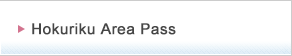 Hokuriku Area Pass