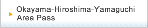 Okayama-Hiroshima-Yamaguchi Area Pass