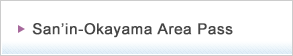 San’in-Okayama Area Pass