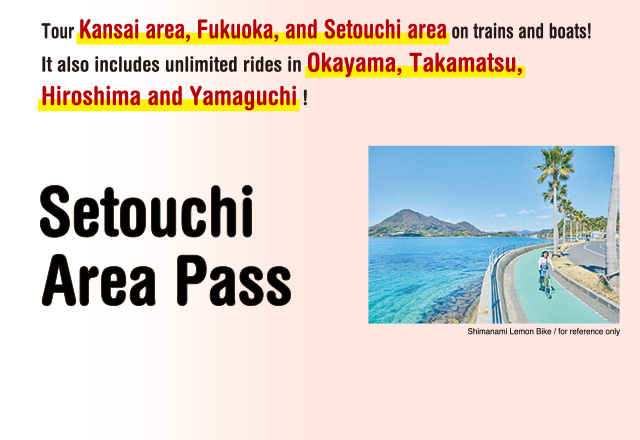 Setouchi Area Pass Information