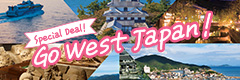 Special Deal! Go west Japan!